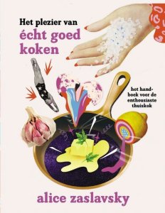 Het plezier van écht goed koken