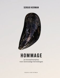 Hommage: 50 mosselrecepten voor eenvoudige bereidingen